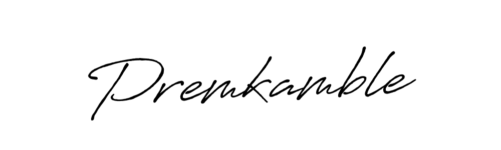 Also we have Premkamble name is the best signature style. Create professional handwritten signature collection using Antro_Vectra_Bolder autograph style. Premkamble signature style 7 images and pictures png