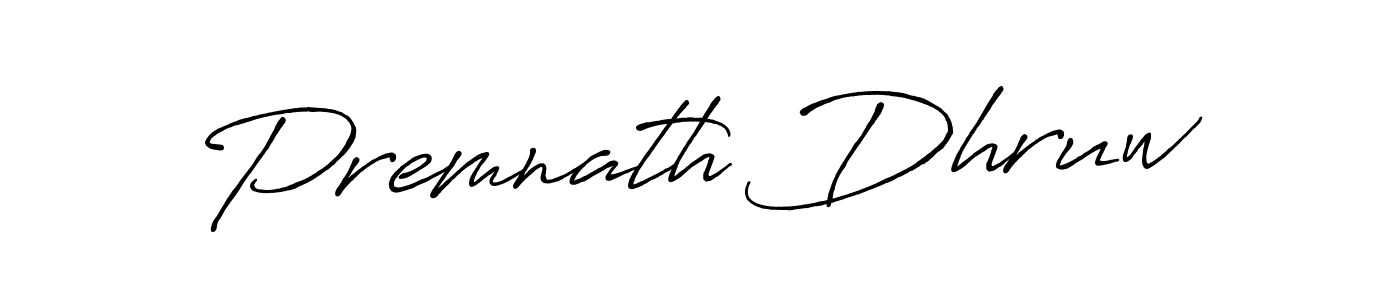 Use a signature maker to create a handwritten signature online. With this signature software, you can design (Antro_Vectra_Bolder) your own signature for name Premnath Dhruw. Premnath Dhruw signature style 7 images and pictures png