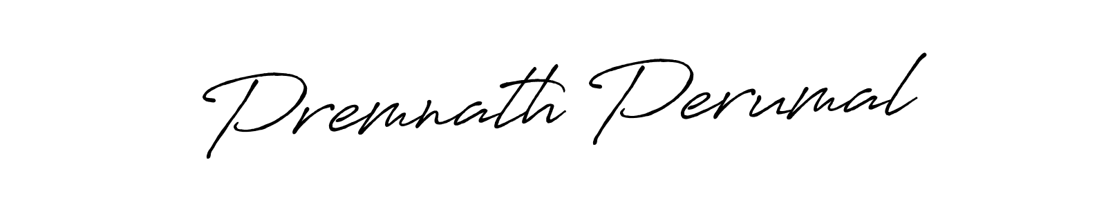 Antro_Vectra_Bolder is a professional signature style that is perfect for those who want to add a touch of class to their signature. It is also a great choice for those who want to make their signature more unique. Get Premnath Perumal name to fancy signature for free. Premnath Perumal signature style 7 images and pictures png