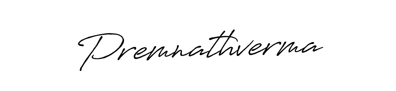 How to make Premnathverma signature? Antro_Vectra_Bolder is a professional autograph style. Create handwritten signature for Premnathverma name. Premnathverma signature style 7 images and pictures png