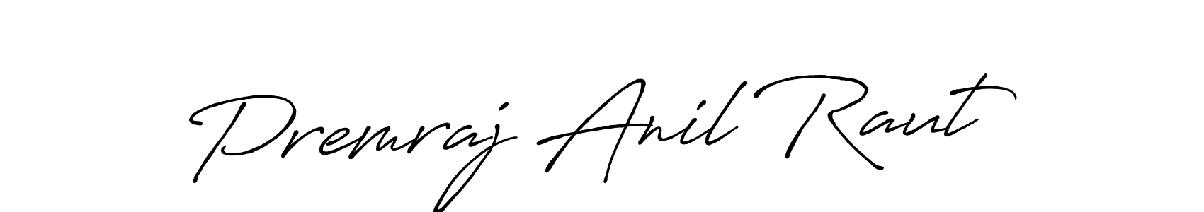 Make a beautiful signature design for name Premraj Anil Raut. With this signature (Antro_Vectra_Bolder) style, you can create a handwritten signature for free. Premraj Anil Raut signature style 7 images and pictures png