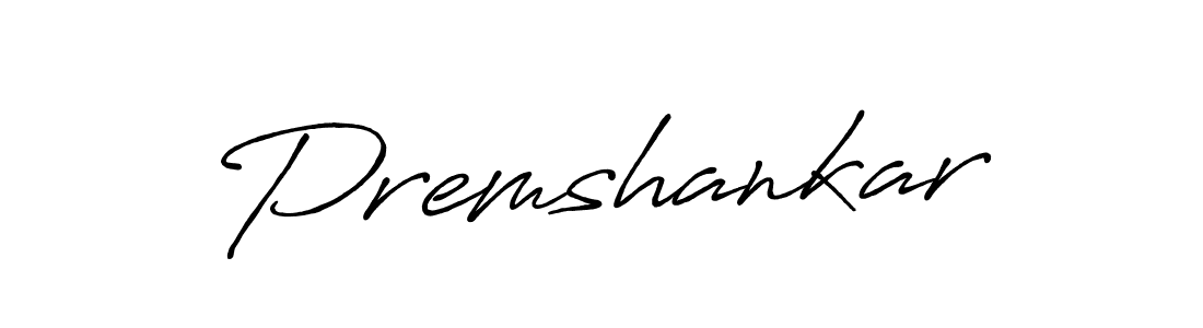 Make a beautiful signature design for name Premshankar. With this signature (Antro_Vectra_Bolder) style, you can create a handwritten signature for free. Premshankar signature style 7 images and pictures png