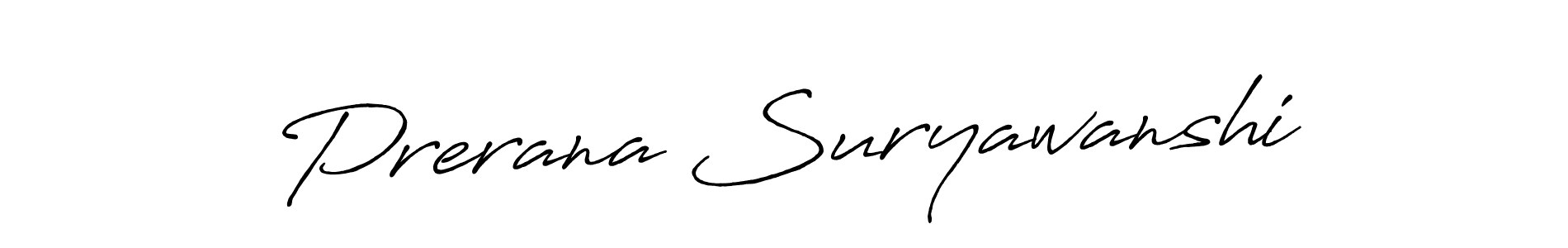The best way (Antro_Vectra_Bolder) to make a short signature is to pick only two or three words in your name. The name Prerana Suryawanshi include a total of six letters. For converting this name. Prerana Suryawanshi signature style 7 images and pictures png