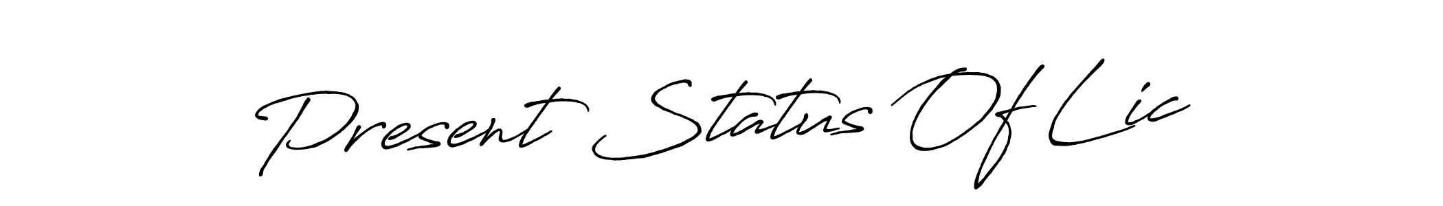 Present Status Of Lic stylish signature style. Best Handwritten Sign (Antro_Vectra_Bolder) for my name. Handwritten Signature Collection Ideas for my name Present Status Of Lic. Present Status Of Lic signature style 7 images and pictures png