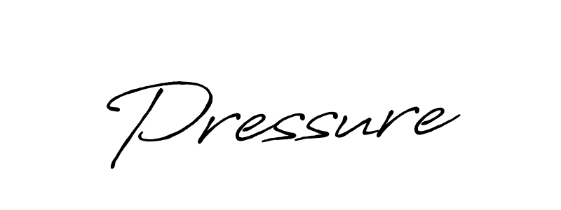 You should practise on your own different ways (Antro_Vectra_Bolder) to write your name (Pressure) in signature. don't let someone else do it for you. Pressure signature style 7 images and pictures png