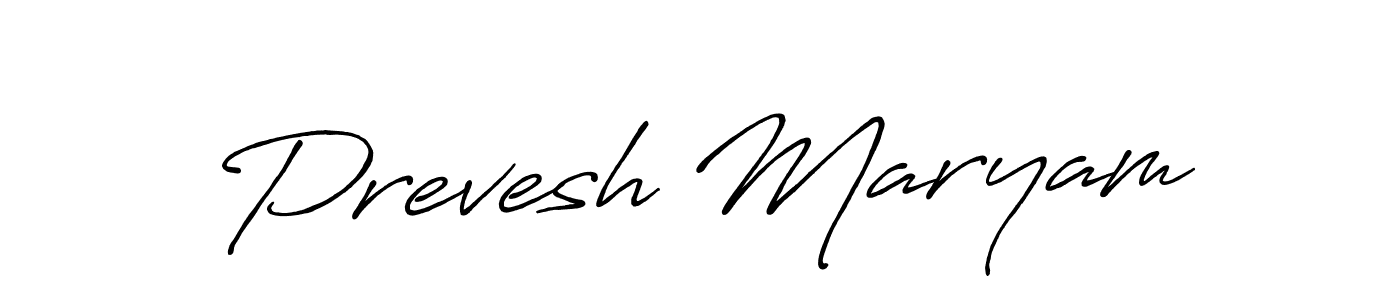 Make a beautiful signature design for name Prevesh Maryam. With this signature (Antro_Vectra_Bolder) style, you can create a handwritten signature for free. Prevesh Maryam signature style 7 images and pictures png