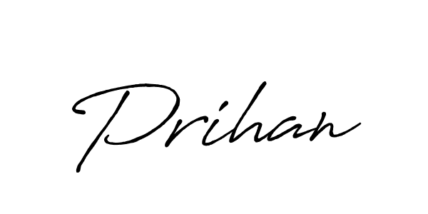 Also we have Prihan name is the best signature style. Create professional handwritten signature collection using Antro_Vectra_Bolder autograph style. Prihan signature style 7 images and pictures png