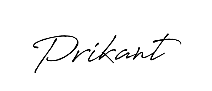 You should practise on your own different ways (Antro_Vectra_Bolder) to write your name (Prikant) in signature. don't let someone else do it for you. Prikant signature style 7 images and pictures png