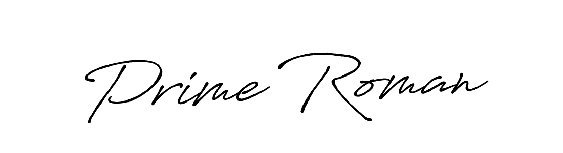 Prime Roman stylish signature style. Best Handwritten Sign (Antro_Vectra_Bolder) for my name. Handwritten Signature Collection Ideas for my name Prime Roman. Prime Roman signature style 7 images and pictures png