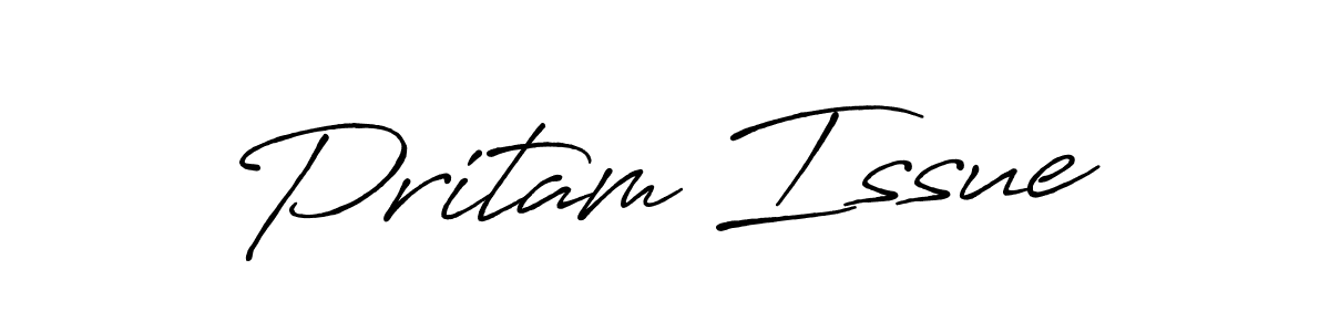 Create a beautiful signature design for name Pritam Issue. With this signature (Antro_Vectra_Bolder) fonts, you can make a handwritten signature for free. Pritam Issue signature style 7 images and pictures png