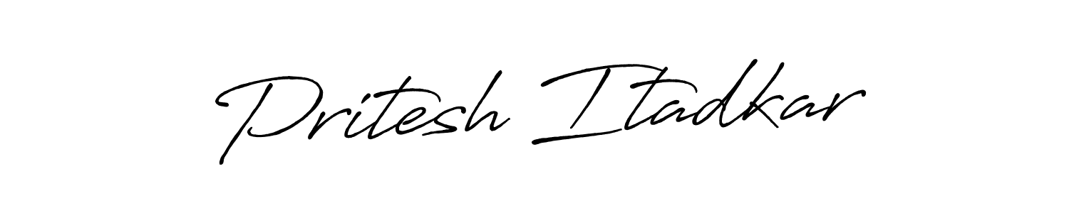 Create a beautiful signature design for name Pritesh Itadkar. With this signature (Antro_Vectra_Bolder) fonts, you can make a handwritten signature for free. Pritesh Itadkar signature style 7 images and pictures png