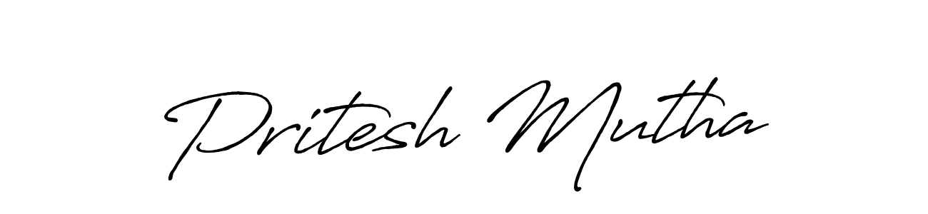 You should practise on your own different ways (Antro_Vectra_Bolder) to write your name (Pritesh Mutha) in signature. don't let someone else do it for you. Pritesh Mutha signature style 7 images and pictures png