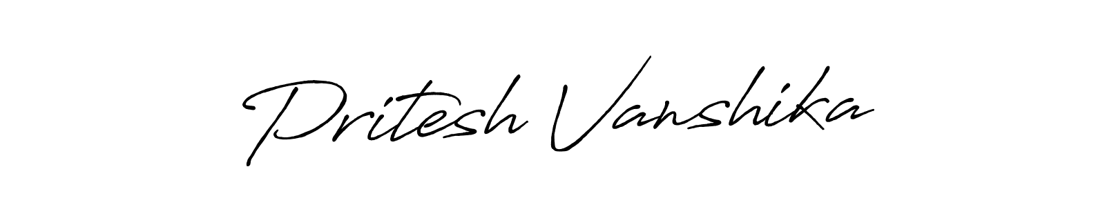 Make a beautiful signature design for name Pritesh Vanshika. With this signature (Antro_Vectra_Bolder) style, you can create a handwritten signature for free. Pritesh Vanshika signature style 7 images and pictures png