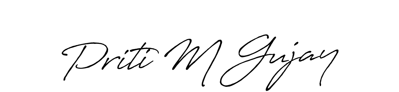 Create a beautiful signature design for name Priti M Gujay. With this signature (Antro_Vectra_Bolder) fonts, you can make a handwritten signature for free. Priti M Gujay signature style 7 images and pictures png