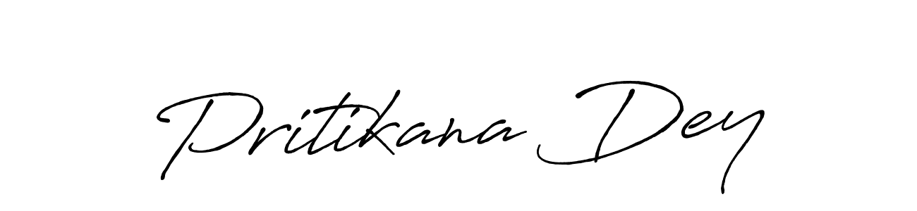 Make a beautiful signature design for name Pritikana Dey. With this signature (Antro_Vectra_Bolder) style, you can create a handwritten signature for free. Pritikana Dey signature style 7 images and pictures png