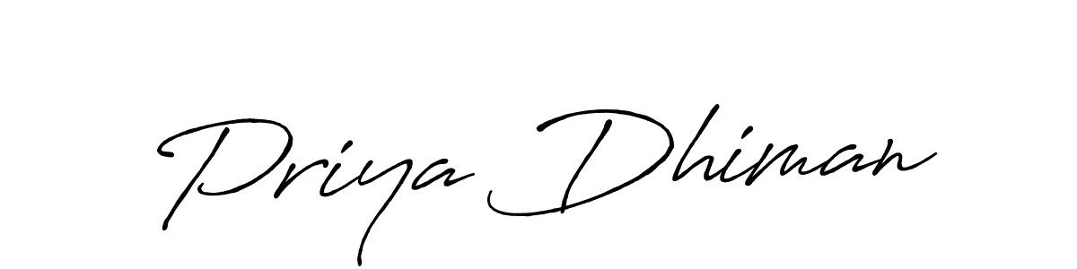 You should practise on your own different ways (Antro_Vectra_Bolder) to write your name (Priya Dhiman) in signature. don't let someone else do it for you. Priya Dhiman signature style 7 images and pictures png