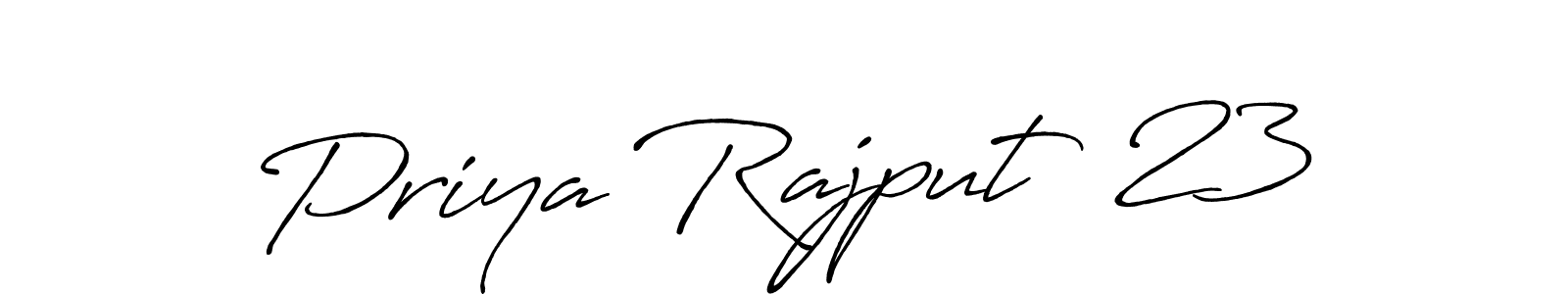 Once you've used our free online signature maker to create your best signature Antro_Vectra_Bolder style, it's time to enjoy all of the benefits that Priya Rajput  23 name signing documents. Priya Rajput  23 signature style 7 images and pictures png