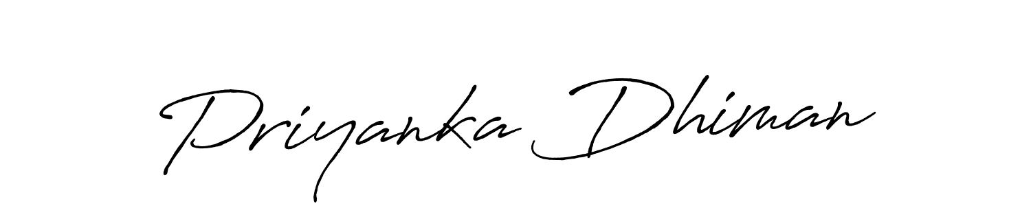 Use a signature maker to create a handwritten signature online. With this signature software, you can design (Antro_Vectra_Bolder) your own signature for name Priyanka Dhiman. Priyanka Dhiman signature style 7 images and pictures png