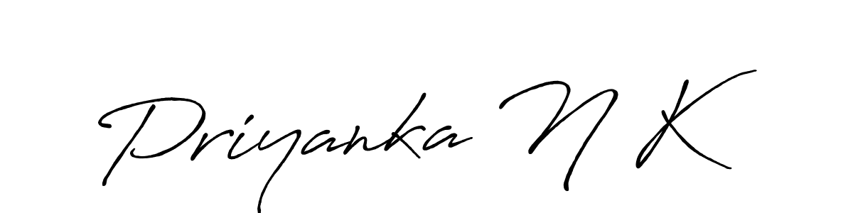 Make a beautiful signature design for name Priyanka N K. With this signature (Antro_Vectra_Bolder) style, you can create a handwritten signature for free. Priyanka N K signature style 7 images and pictures png