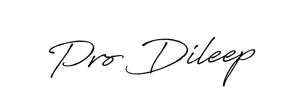 Design your own signature with our free online signature maker. With this signature software, you can create a handwritten (Antro_Vectra_Bolder) signature for name Pro Dileep. Pro Dileep signature style 7 images and pictures png