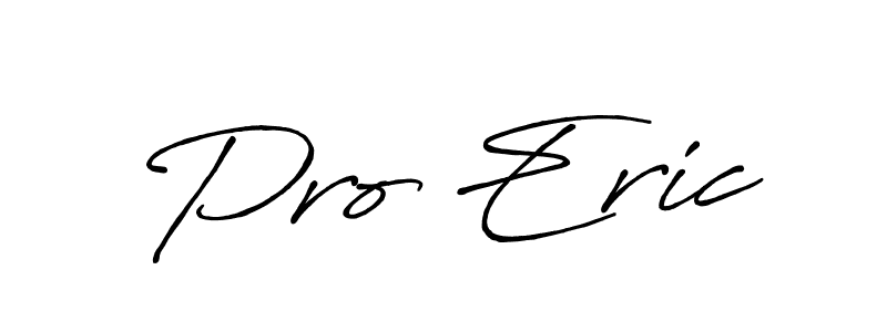 Also we have Pro Eric name is the best signature style. Create professional handwritten signature collection using Antro_Vectra_Bolder autograph style. Pro Eric signature style 7 images and pictures png