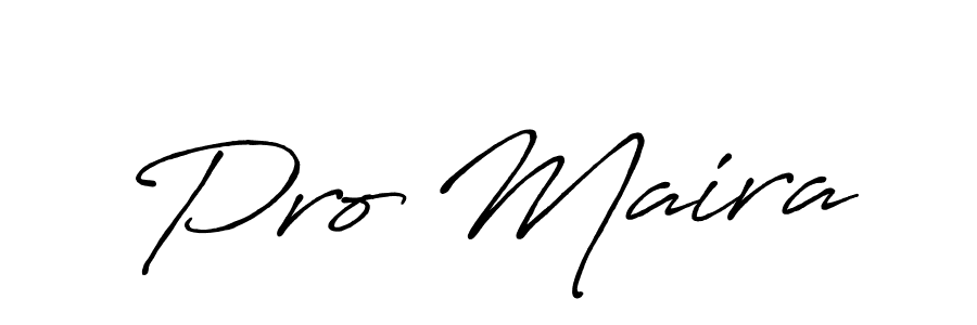 Design your own signature with our free online signature maker. With this signature software, you can create a handwritten (Antro_Vectra_Bolder) signature for name Pro Maira. Pro Maira signature style 7 images and pictures png