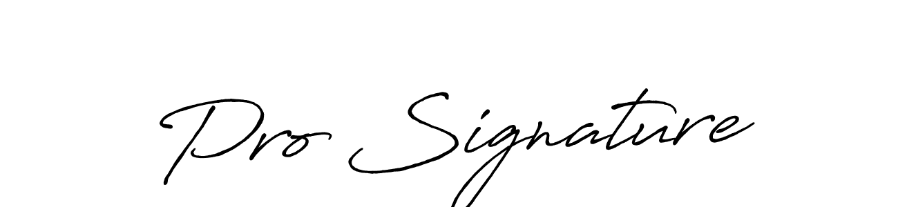 You should practise on your own different ways (Antro_Vectra_Bolder) to write your name (Pro Signature) in signature. don't let someone else do it for you. Pro Signature signature style 7 images and pictures png