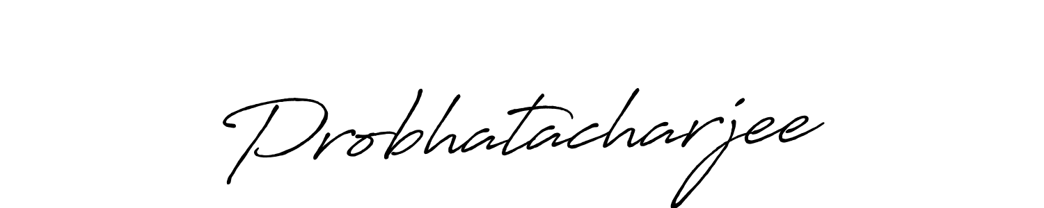 Make a beautiful signature design for name Probhatacharjee. With this signature (Antro_Vectra_Bolder) style, you can create a handwritten signature for free. Probhatacharjee signature style 7 images and pictures png