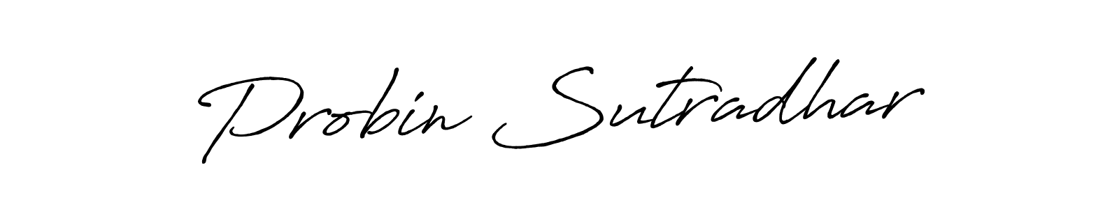 You should practise on your own different ways (Antro_Vectra_Bolder) to write your name (Probin Sutradhar) in signature. don't let someone else do it for you. Probin Sutradhar signature style 7 images and pictures png