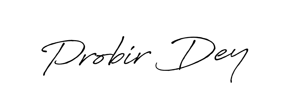 Design your own signature with our free online signature maker. With this signature software, you can create a handwritten (Antro_Vectra_Bolder) signature for name Probir Dey. Probir Dey signature style 7 images and pictures png
