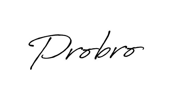 Create a beautiful signature design for name Probro. With this signature (Antro_Vectra_Bolder) fonts, you can make a handwritten signature for free. Probro signature style 7 images and pictures png