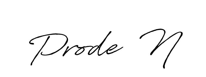 if you are searching for the best signature style for your name Prode  N. so please give up your signature search. here we have designed multiple signature styles  using Antro_Vectra_Bolder. Prode  N signature style 7 images and pictures png