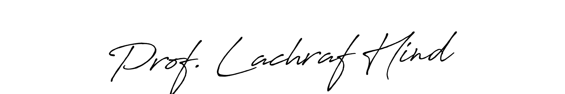 It looks lik you need a new signature style for name Prof. Lachraf Hind. Design unique handwritten (Antro_Vectra_Bolder) signature with our free signature maker in just a few clicks. Prof. Lachraf Hind signature style 7 images and pictures png