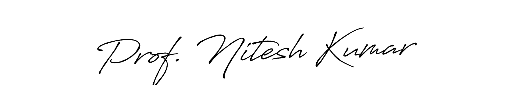 This is the best signature style for the Prof. Nitesh Kumar name. Also you like these signature font (Antro_Vectra_Bolder). Mix name signature. Prof. Nitesh Kumar signature style 7 images and pictures png