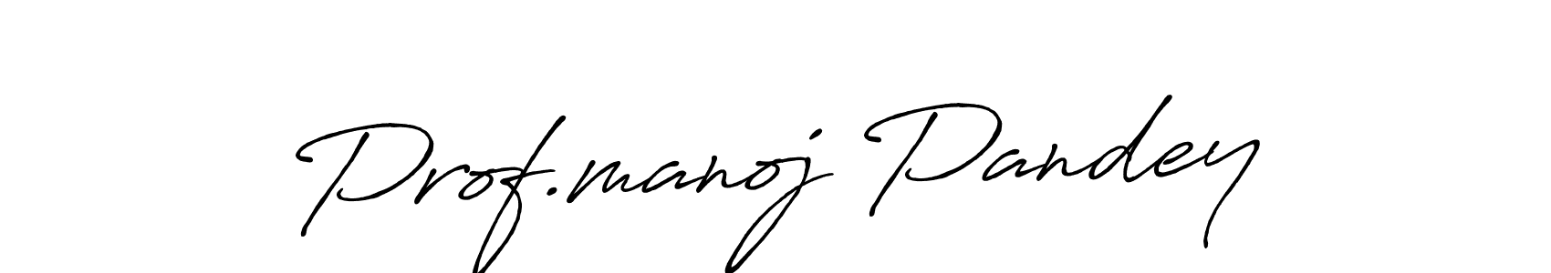 Design your own signature with our free online signature maker. With this signature software, you can create a handwritten (Antro_Vectra_Bolder) signature for name Prof.manoj Pandey. Prof.manoj Pandey signature style 7 images and pictures png