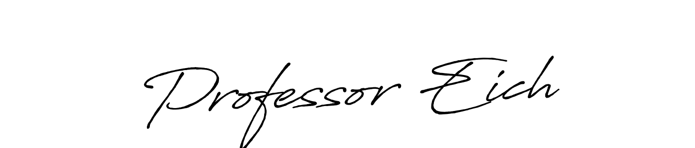 if you are searching for the best signature style for your name Professor Eich. so please give up your signature search. here we have designed multiple signature styles  using Antro_Vectra_Bolder. Professor Eich signature style 7 images and pictures png