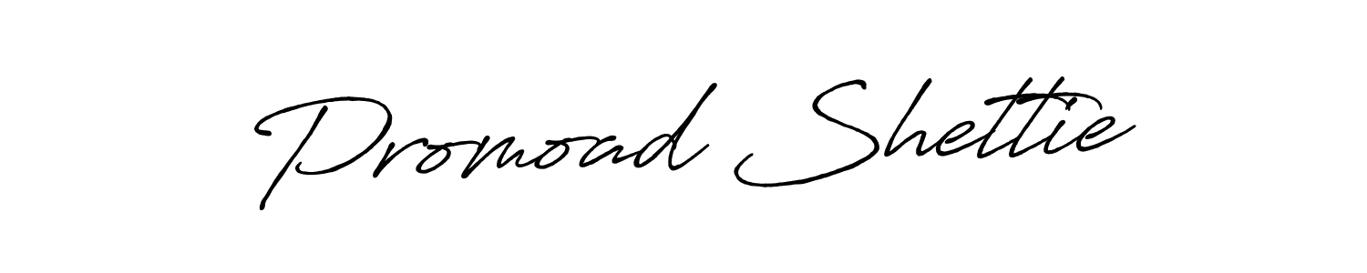 You should practise on your own different ways (Antro_Vectra_Bolder) to write your name (Promoad Shettie) in signature. don't let someone else do it for you. Promoad Shettie signature style 7 images and pictures png