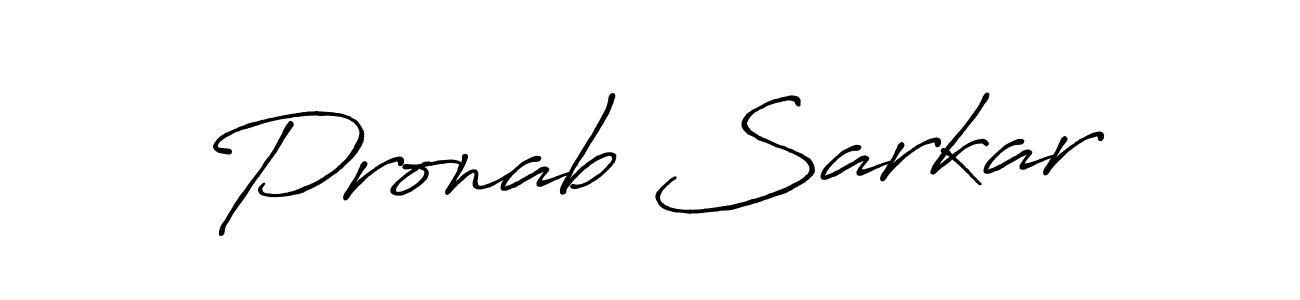 Make a beautiful signature design for name Pronab Sarkar. With this signature (Antro_Vectra_Bolder) style, you can create a handwritten signature for free. Pronab Sarkar signature style 7 images and pictures png