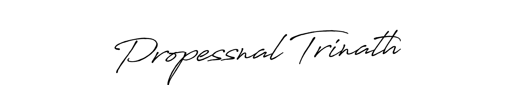 You should practise on your own different ways (Antro_Vectra_Bolder) to write your name (Propessnal Trinath) in signature. don't let someone else do it for you. Propessnal Trinath signature style 7 images and pictures png