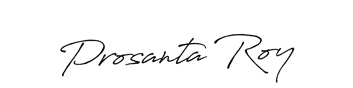 Make a beautiful signature design for name Prosanta Roy. With this signature (Antro_Vectra_Bolder) style, you can create a handwritten signature for free. Prosanta Roy signature style 7 images and pictures png