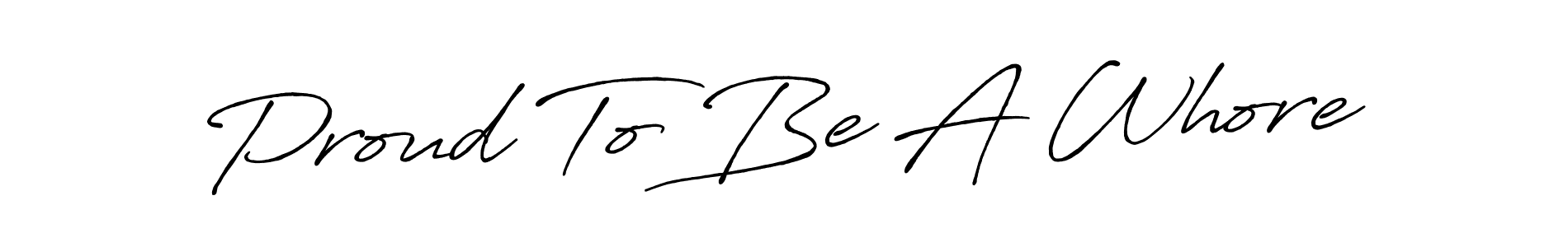 Use a signature maker to create a handwritten signature online. With this signature software, you can design (Antro_Vectra_Bolder) your own signature for name Proud To Be A Whore. Proud To Be A Whore signature style 7 images and pictures png