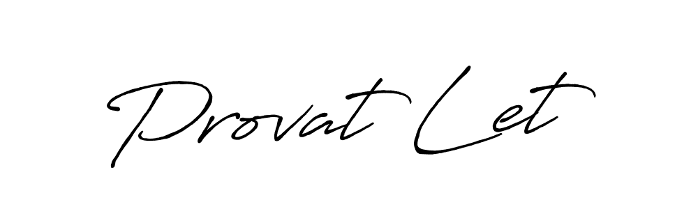 Once you've used our free online signature maker to create your best signature Antro_Vectra_Bolder style, it's time to enjoy all of the benefits that Provat Let name signing documents. Provat Let signature style 7 images and pictures png