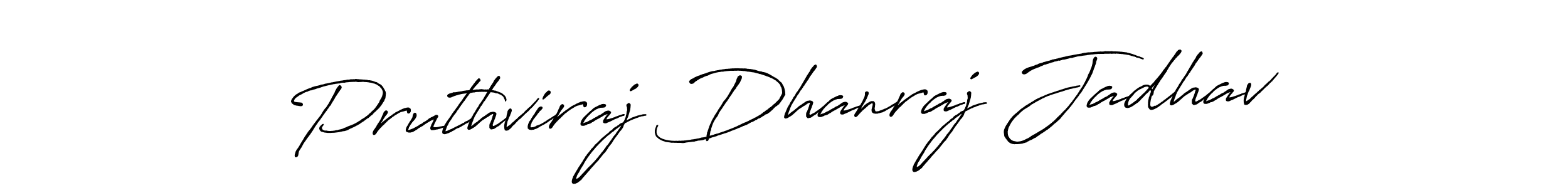 Make a beautiful signature design for name Pruthviraj Dhanraj Jadhav. With this signature (Antro_Vectra_Bolder) style, you can create a handwritten signature for free. Pruthviraj Dhanraj Jadhav signature style 7 images and pictures png