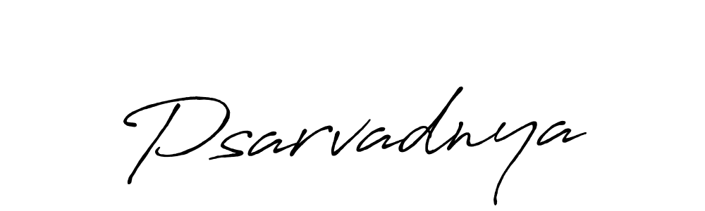 Use a signature maker to create a handwritten signature online. With this signature software, you can design (Antro_Vectra_Bolder) your own signature for name Psarvadnya. Psarvadnya signature style 7 images and pictures png