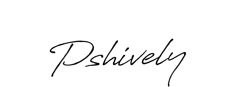 Make a beautiful signature design for name Pshively. With this signature (Antro_Vectra_Bolder) style, you can create a handwritten signature for free. Pshively signature style 7 images and pictures png