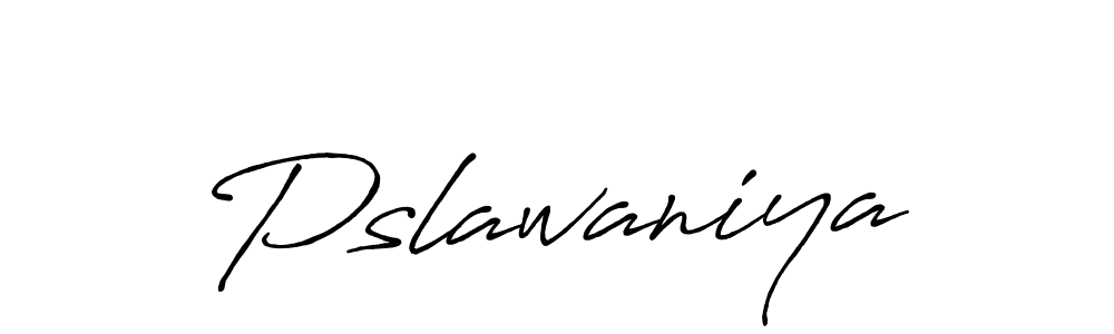 How to make Pslawaniya signature? Antro_Vectra_Bolder is a professional autograph style. Create handwritten signature for Pslawaniya name. Pslawaniya signature style 7 images and pictures png