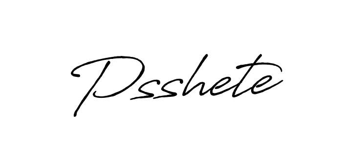 Once you've used our free online signature maker to create your best signature Antro_Vectra_Bolder style, it's time to enjoy all of the benefits that Psshete name signing documents. Psshete signature style 7 images and pictures png