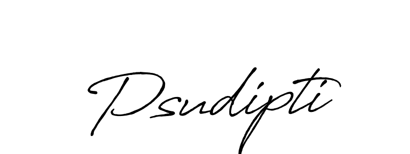 How to make Psudipti name signature. Use Antro_Vectra_Bolder style for creating short signs online. This is the latest handwritten sign. Psudipti signature style 7 images and pictures png