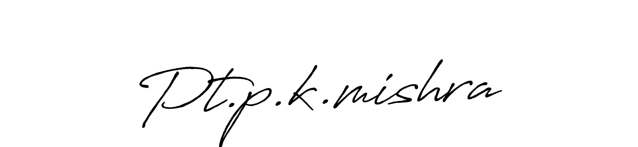 You should practise on your own different ways (Antro_Vectra_Bolder) to write your name (Pt.p.k.mishra) in signature. don't let someone else do it for you. Pt.p.k.mishra signature style 7 images and pictures png