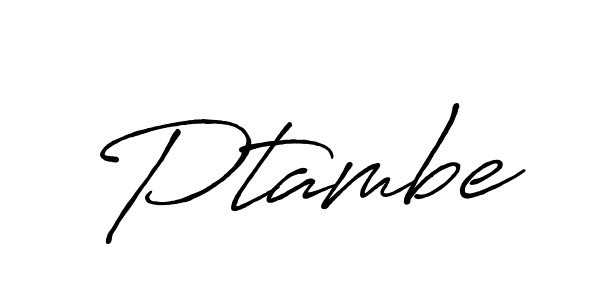 How to make Ptambe name signature. Use Antro_Vectra_Bolder style for creating short signs online. This is the latest handwritten sign. Ptambe signature style 7 images and pictures png